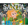 Santa, Where Are You?