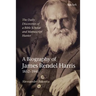 The Daily Discoveries of a Bible Scholar and Manuscript Hunter: A Biography of James Rendel Harris (1852-1941)