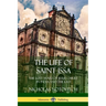 The Life of Saint Issa: The Lost Years of Jesus Christ in India and the East