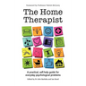 The Home Therapist: A practical, self-help guide for everyday psychological problems