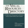 Visual Resources Directory: Art Slide and Photograph Collections in the United States and Canada