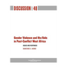 Gender Violence and Hiv/AIDS in Post-Conflict West Africa: Issues and Responses