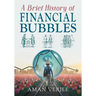 A Brief History of Financial Bubbles