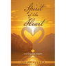 Spirit of the Heart: And Kingdom Insights