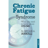 Chronic Fatigue Syndrome: What You Need to Know about Cfs/Me