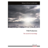 Wild Production: The search for knowledge