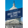 House Committee on Ethics: Motivating Factors for Members of Congress