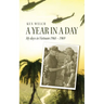 A Year in a Day: My days in Vietnam 1968 - 1969