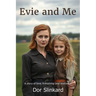 Evie and Me