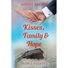 Kisses, Family & Hope: A Small-Town, Later-in-Life Mystery Romance