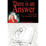 There is an Answer: Living in the Post-Apocalyptic World