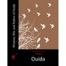 Wisdom, Wit, and Pathos of Ouida
