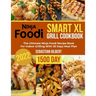 Ninja Foodi Smart Xl Grill Cookbook: The Ultimate Ninja Foodi Recipe Book for Indoor Grilling With 30 Days Meal Plan