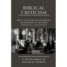 Biblical Criticism: What are Some Outstanding Weaknesses of Modern Historical Criticism?