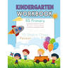 Kindergarten Workbook: Letters, Numbers, Shapes for Kids