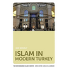 Islam in Modern Turkey