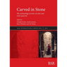 Carved in Stone: The archaeology of rock-cut sites and stone quarries