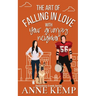 The Art of Falling in Love with Your Grumpy Neighbor: A small town rom com
