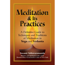 Meditation & Its Practices: A Definitive Guide to Techniques and Traditions of Meditation in Yoga and Vedanta