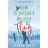 How to Survive a Holiday Fling