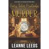 Fairy Tales, Fruitcake, and Murder: A Cozy Magic Midlife Mystery