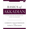 Basics of Akkadian: A Grammar, Workbook, and Glossary
