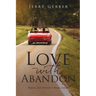 Love with Abandon: When Life Doesn't Make Sense