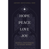 Hope-Peace-Love-Joy: An Advent Devotional