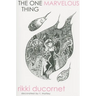 One Marvelous Thing