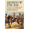 Armies of the Raj: From the Great Indian Mutiny to Independence, 1858-1947 from the Great Indian Mutiny to Independence, 1858-1947