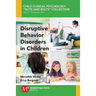 Disruptive Behavior Disorders in Children