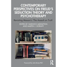 Contemporary Perspectives on Freud's Seduction Theory and Psychotherapy: Revisiting Masson's 'The Assault on Truth'