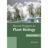 Recent Progress in Plant Biology