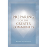 Preparing for the Greater Community