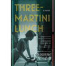 Three-Martini Lunch