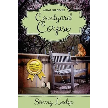 Courtyard Corpse: A Cassie Hall Mystery