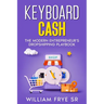 Keyboard Cash: The Modern Entrepreneur's Dropshipping Playbook
