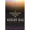 Documentary History of Modern Iraq