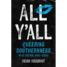 All Y'all: Queering Southernness in US Fiction, 1980-2020