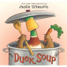 Duck Soup: An Easter and Springtime Book for Kids