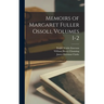 Memoirs of Margaret Fuller Ossoli, Volumes 1-2