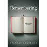 Remembering: A Biography of Books