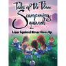 Liam Squirrel Never Gives Up: Tale 3