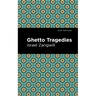 Ghetto Tragedies