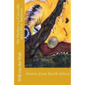 My Mother is a Crocodile and Other Surprises: Stories from South Africa
