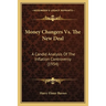 Money Changers Vs. The New Deal: A Candid Analysis Of The Inflation Controversy (1934)