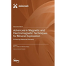 Advances in Magnetic and Electromagnetic Techniques for Mineral Exploration: Enhancing Resource Discovery