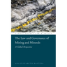 The Law and Governance of Mining and Minerals: A Global Perspective