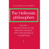The Hellenistic Philosophers: Volume 1, Translations of the Principal Sources with Philosophical Commentary
