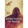 Storytelling for Magic: Bardic Skills and Ritual-Craft for Witches and Pagans